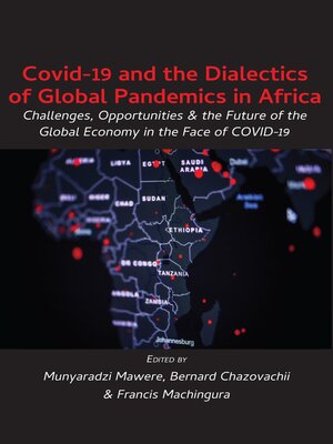 cover image of Covid-19 and the Dialectics of Global Pandemics in Africa
